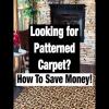 Looking for Patterned Carpet?